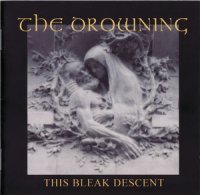 The Drowning - This Bleak Descent (2008)  Lossless