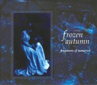 The Frozen Autumn - Fragments Of Memories (2009)