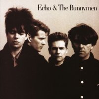 Echo & The Bunnymen - Echo & The Bunnymen [25th Anniversary Edition] (1987)