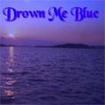 Drown Me Blue - Demo 2003 (2003)