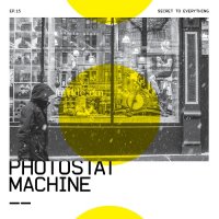 Photostat Machine - Secret To Everything (2016)