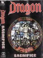 Dragon - Sacrifice (Tape rip) (1994)