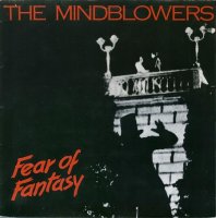 The Mindblowers - Fear of Fantasy (1986)