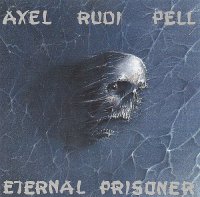 Axel Rudi Pell - Eternal Prisoner (Original edition) (1992)  Lossless