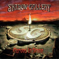 Shadow Gallery - Carved in Stone (1995)