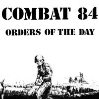 Combat 84 - Orders Of The Day (1999)