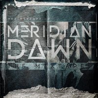 Meridian Dawn - The Mixtape (2014)