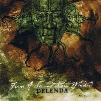 From a Second Story Window - Delenda (2006)