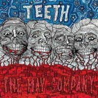 The May Company - Teeth (2017)