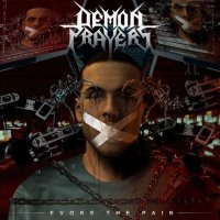 Demon Prayers - Evoke The Pain (2014)