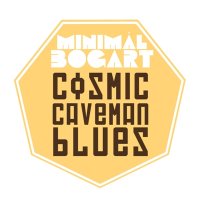 Minimal Bogart - Cosmic Caveman Blues (2014)