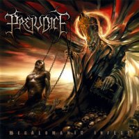 Prejudice - Megalomaniac Infest (2008)