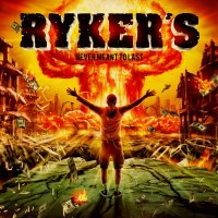 Ryker\'s - Never Meant To Last (2015)