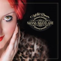 Nanna Baudelaire - Wild Ones (2016)