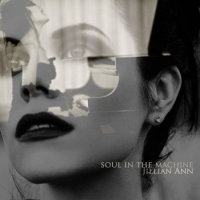 Jillian Ann - Soul In The Machine (2010)