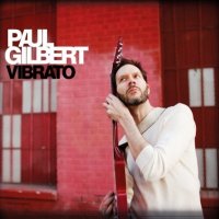 Paul Gilbert - Vibrato (2012)  Lossless