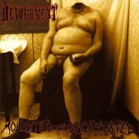 Devourment - Molesting The Decapitated (1999)