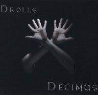 Drolls - Decimus (2010)