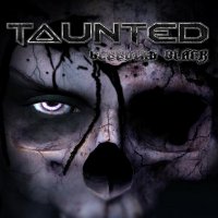 Taunted - Bleeding Black (2009)