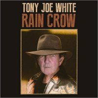 Tony Joe White - Rain Crow (2016)