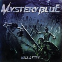 Mystery Blue - Hell & Fury (2009)