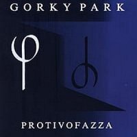 Gorky Park - Protivofazza (1998)