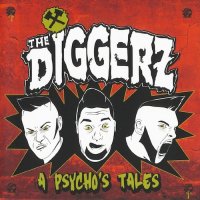 The Diggerz - A Psycho\'s Tales (2015)