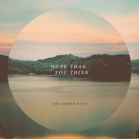 The Ember Days - More Than You Think (2013)