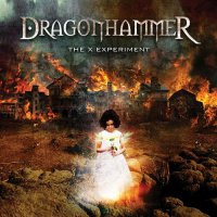 Dragonhammer - The X Experiment (2013)