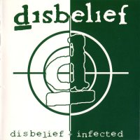 Disbelief - Disbelief / Infected (Re 2005) (1997/1998)  Lossless