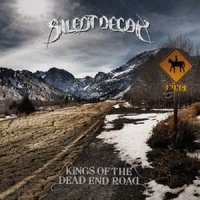 Silent Decay - Kings Of The Dead End Road (2009)