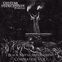 VA - Endless Decrepitude Productions - Black Metal and Ambient - Compilation Vol.1, Vol.2 (2015)
