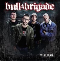 Bull Brigade - Vita Libertà (2016)