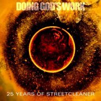 VA - Doing Gods Work : 25 Years Of Streetcleaner (2014)