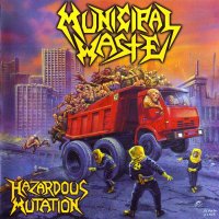 Municipal Waste - Hazardous Mutation (2005)