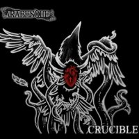 Arabesque - Crucible (2016)