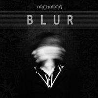 Archangel - Blur (2015)