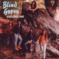 Blind Gypsy - Never Coming Home (1994)