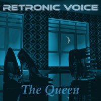 Retronic Voice - The Queen (2017)