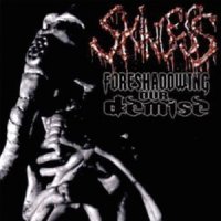 Skinless - Foreshadowing Our Demise (2001)