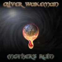 Oliver Wakeman - Mother\'s Ruin (2005)