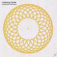 Listening Center - Cycles / Other Phenomena (2014)