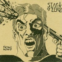 Start At Zero - Facing Insanity (2014)