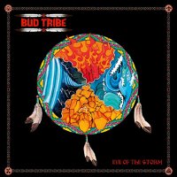 Bud Tribe - Eye Of The Storm (2013)