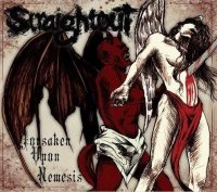 Straightout - Forsaken Upon Nemesis (2007)