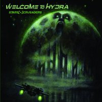 Stars Crusaders - Welcome To Hydra (2017)