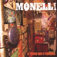 Monelli - Il Tempo Non Ritornera (2011)