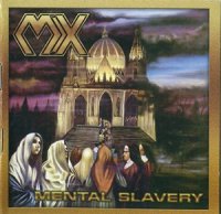 MX - Mental Slavery (2004 Remastered) (1989)