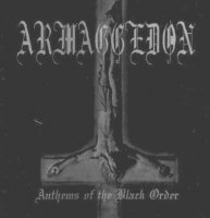 Armaggedon - Anthems of the Black Order (MCD) (2003)