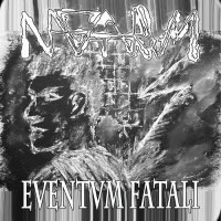 Nagaarum - Eventvm Fatali (2014)